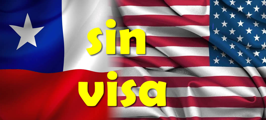  Chilenos en Estados Unidos Sin Visado 