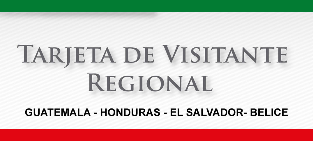 Tarjeta de Visitante Regional en México 