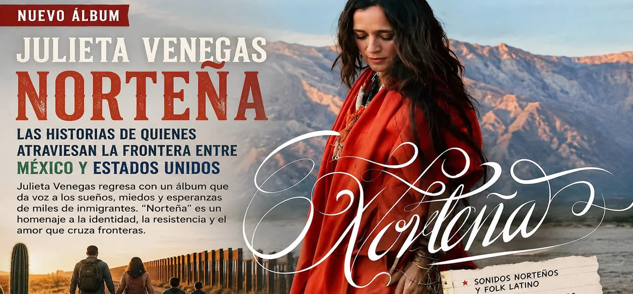 Julieta Venegas y Norteña: el álbum que retrata la inmigración