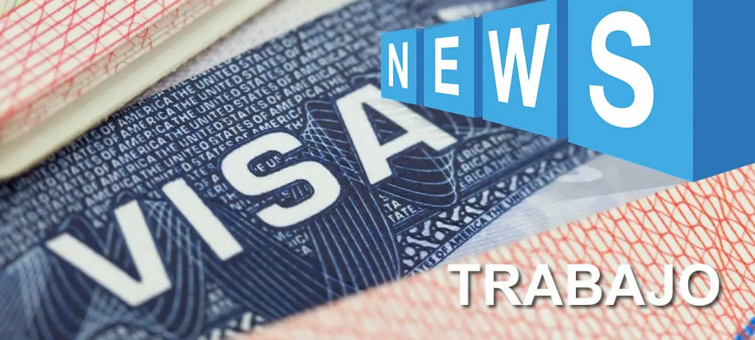 Noticias Visas de Trabajo