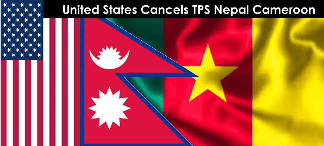 US cancels TPS for Nepal and Cameroon