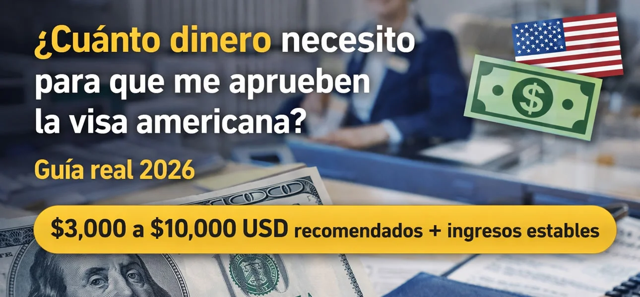 Cuanto dinero necesito para pedir mi visaa