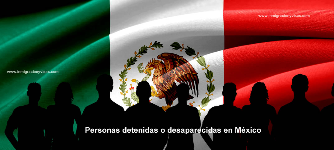 personas detenidas o desaparecidas en México