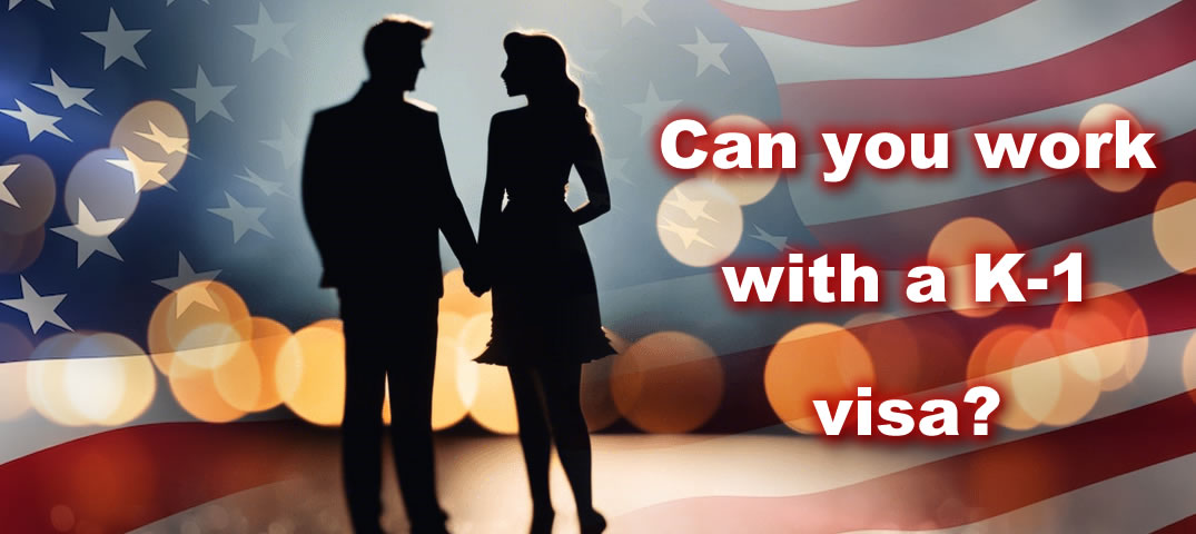 K-1 Visa and Employment
