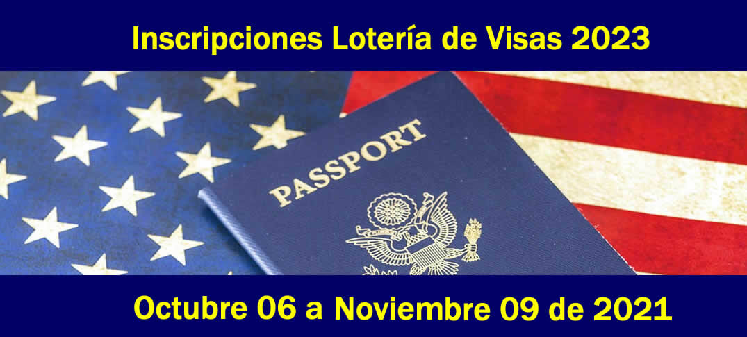  Inscripciones Lotería de Visas 2023 