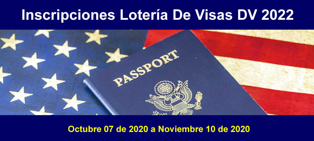  Inscripciones Lotería de Visas 2022 