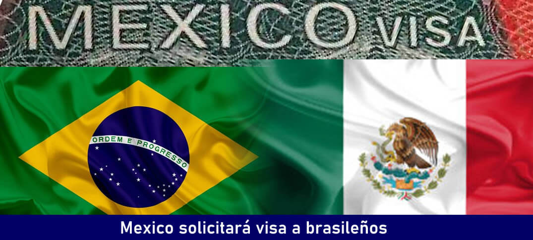 México volverá a solicitar visas a brasileños 