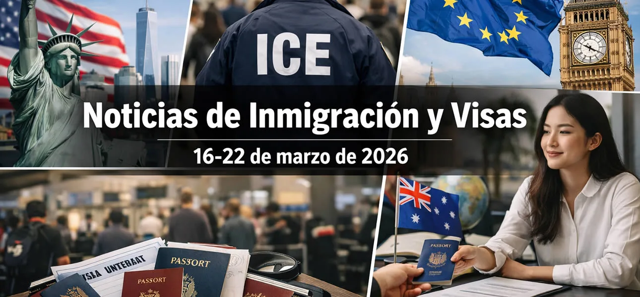 Resumen de noticias inmigracion y visas  a Marzo 16 - Marzo 22
