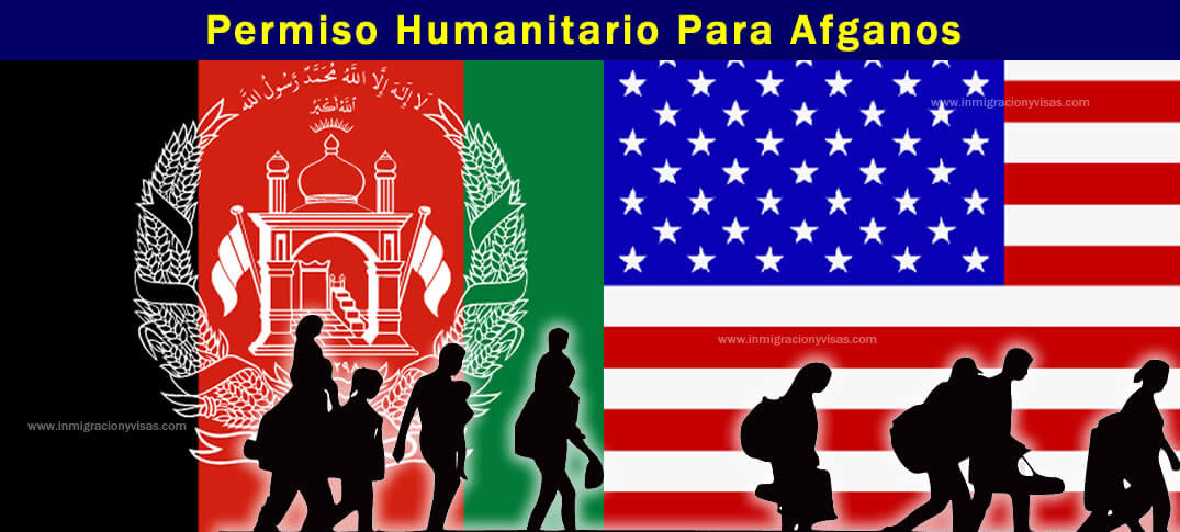 Permiso Humanitario de Ingreso para Afganos