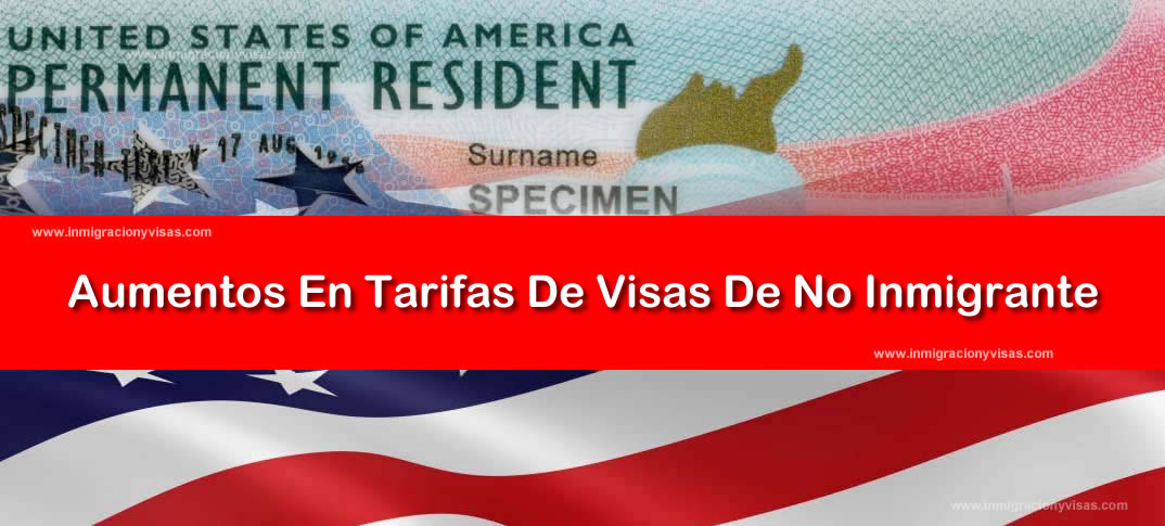  Nuevas tarifas para visas en Estados Unidos 2023 