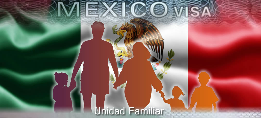 Visa Por Unidad Familiar Para México  