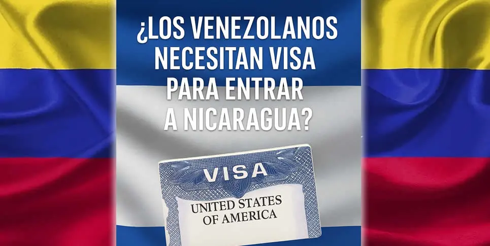 Venezolanos necesitan visa para entrar a Nicaragua