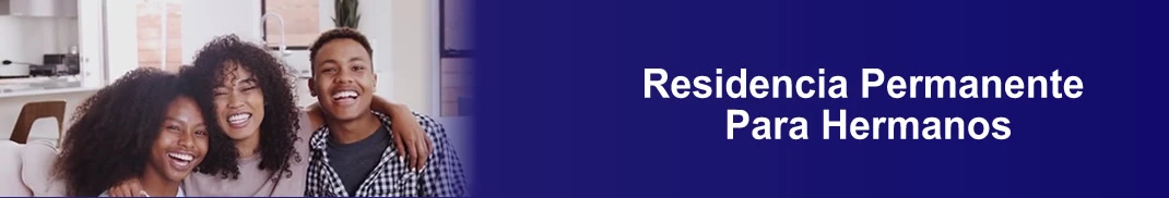 Residencia Permanente para Hermanos
