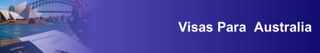 Visas para Australia y Oceanía