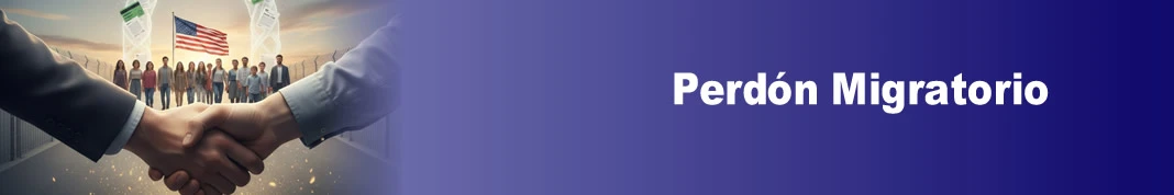 Perdón Migratorio