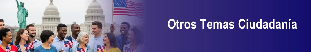 Otros Temas Ciudadanía Estados Unidos