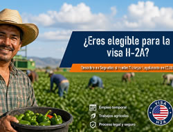 ¿Eres elegible para la visa H-2A?